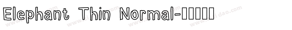 Elephant Thin Normal字体转换